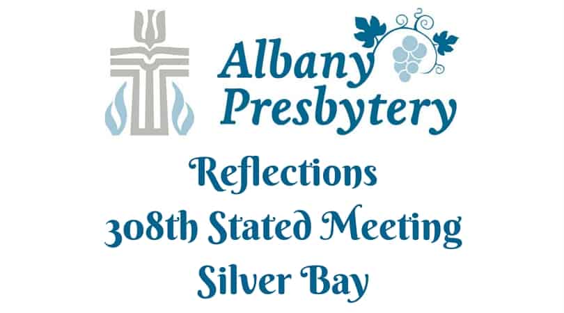 Reflections from the June 3-4 Presbytery Meeting/Silver Bay Retreat