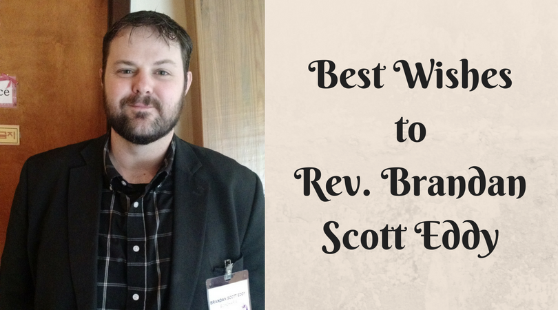 A Farewell from Rev. Brandan Scott Eddy