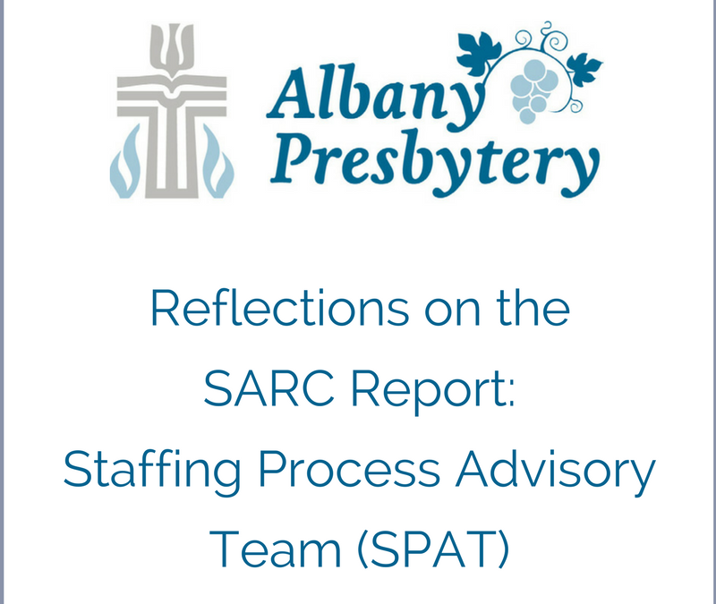 Reflections on the SARC Report from the Staffing Process Advisory Team (SPAT)