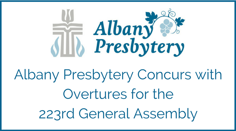 Albany Presbytery Concurs with Overtures for 223rd General Assembly