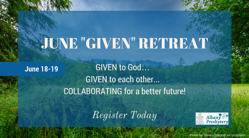 Build Community with Us! Register for the June “Given” Retreat