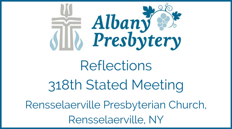 Reflections from the June 5 Presbytery Meeting at Rensselaerville