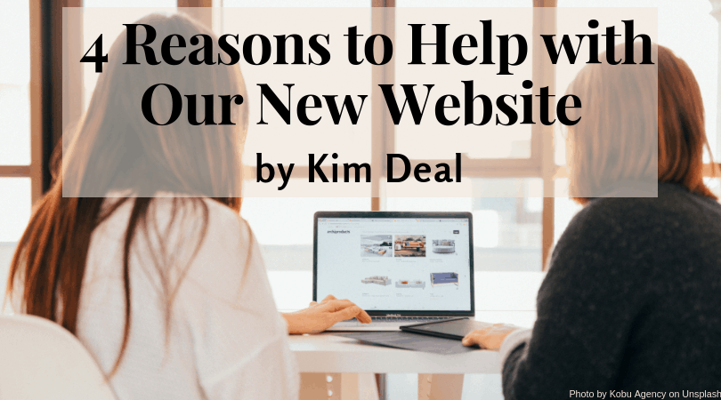 4 Reasons to Help with Our New Website