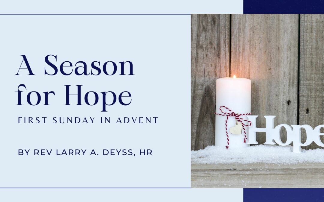 A Season for Hope: The First Sunday in Advent