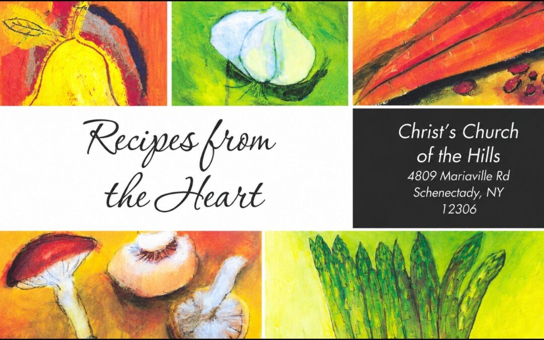 Recipes From the Heart — Presale Now Open! Christ Church of the Hills
